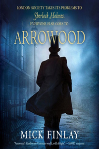 Arrowood Lib/E: Sherlock Holmes Has Met His Match