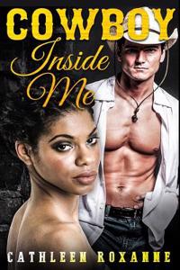 Cowboy Inside Me: A Hot Romance Story