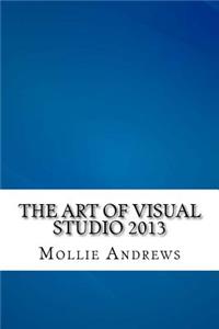 The Art of Visual Studio 2013