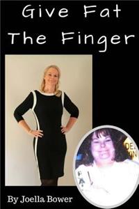 Give Fat the Finger