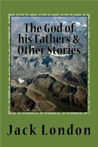 The God of his Fathers & Other Stories