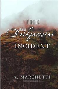 The Bridgewater Incident
