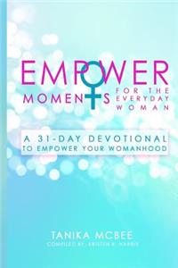 EmpowerMoments for the Everyday Woman