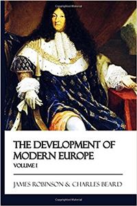 The Development of Modern Europe - Volume I