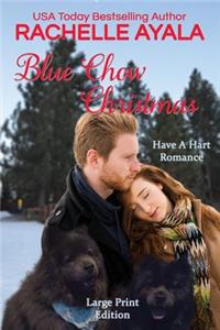Blue Chow Christmas (Large Print Edition)