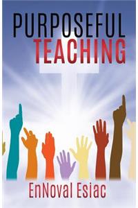 Purposeful Teaching