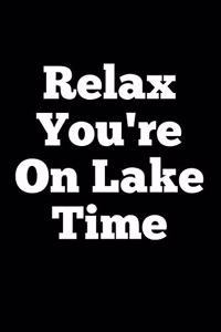 Relax You're on Lake Time