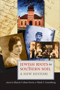 Jewish Roots in Southern Soil