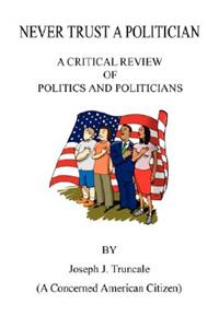 Never Trust a Politician