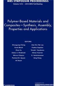 Polymer-Based Materials and Composites-Synthesis, Assembly, Properties and Applications: Volume 1312