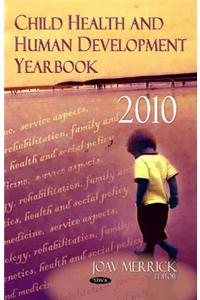 Child Health & Human Development Yearbook 2010