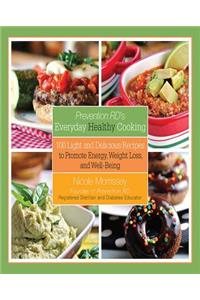 Prevention RD's Everyday Healthy Cooking