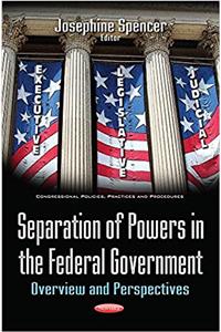 Separation of Powers in the Federal Government