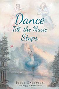 Dance Till The Music Stops