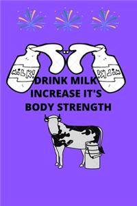 Drink Milk Increase It's Body Strength