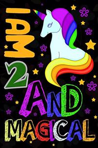I am 2 & Magical