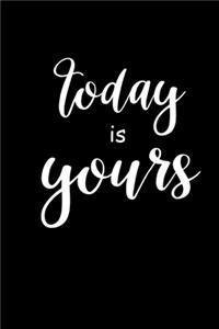 2020 Daily Planner Motivational Today Is Yours 388 Pages