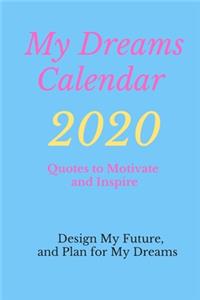 My Dreams Calendar 2020