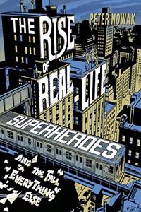 Rise of Real-Life Superheroes