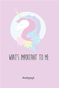 What's important to you and your life? Unicorn Life Notebook