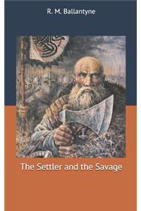 The Settler and the Savage