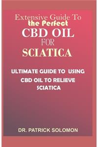 Extensive guide to the perfect CBD oil for Sciatica
