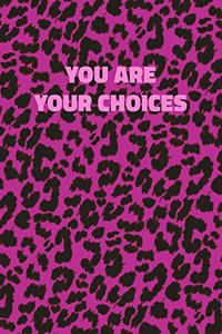 You Are Your Choices