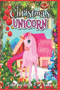 Christmas Unicorn Coloring Book for Kids