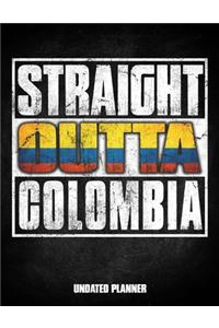 Straight Outta Colombia Undated Planner