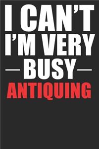 Very Busy Antiquing