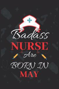 Badass Nurse Are Born In May