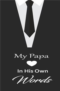 My papa in his own words