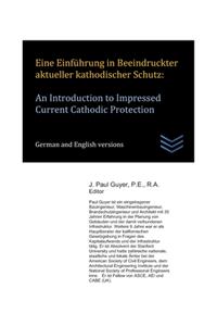 Eine Einführung in Beeindruckter aktueller kathodischer Schutz: An Introduction to Impressed Current Cathodic Protection