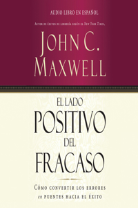 El Lado Positivo del Fracaso (Failing Forward)