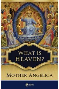 What Is Heaven?