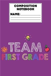 Composition Notebook Team First Grade