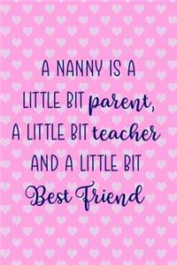 A Nanny Is A Little Bit Parent, A Little Bit Teacher And A Little Bit Best Friend
