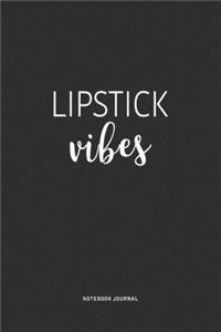 Lipstick Vibes