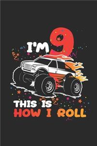 I'm 9 This Is How I Roll
