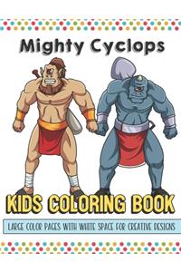 Mighty Cyclops Kids Coloring Book Large Color Pages With White Space For Creative Designs