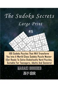 The Sudoku Secrets - Large Print #15