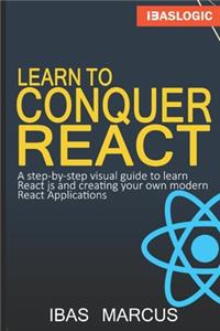 Learn to Conquer React