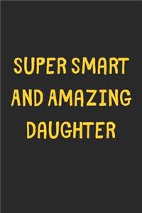 Super Smart And Amazing Daughter