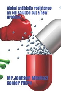 Global antibiotic resistance