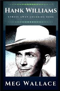 Hank Williams Stress Away Coloring Book