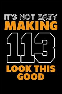 It's Not Easy Making 113 Look This Good