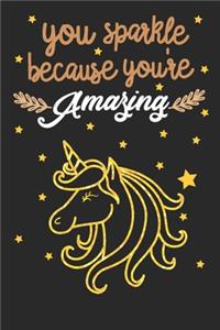 You Sparkle Because You're Amazing