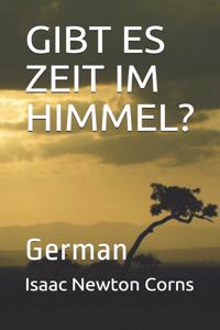 Gibt Es Zeit Im Himmel?