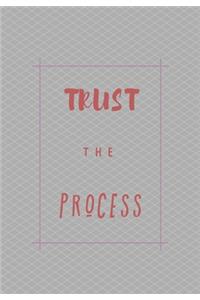 Trust the Process