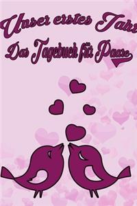 Unser erstes Jahr - Das Tagebuch für Paare